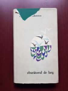 Cicerone Theodorescu - Zburatorul de larg. Poezii