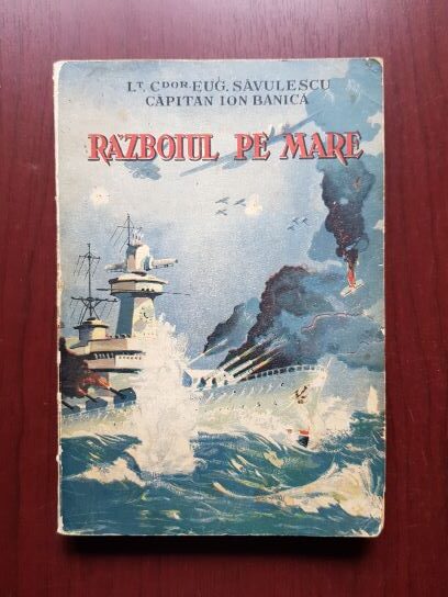 Eugen Savulescu, Ion Banica - Razboiul pe mare (1940)