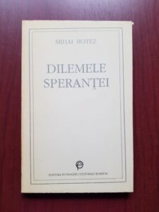 Mihai Botez - Dilemele sperantei