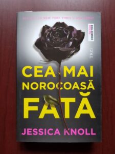 Jessica Knoll - Cea mai norocoasa fata