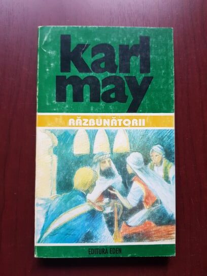 Karl May - Razbunatorii. Opere. Volumul 40