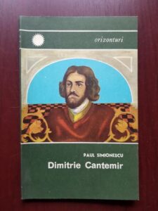Paul Simionescu - Dimitrie Cantemir domnitor si savant umanist