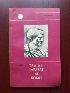 D. Tudor - Traian, imparat al Romei