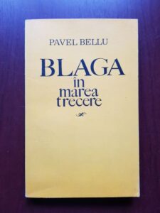Pavel Bellu - Blaga in marea trecere