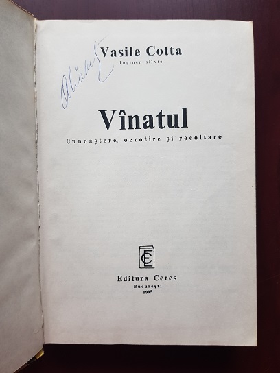 Vasile Cotta - Vanatul. Cunoastere, ocrotire si recoltare (1982, editie cartonata) - imagine 2