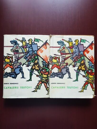 Henryk Sienkiewicz - Cavalerii teutoni 2 volume (1962, editie cartonata)