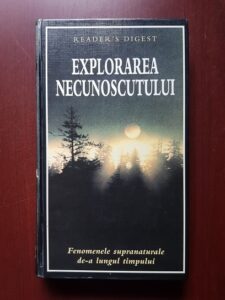 Explorarea necunoscutului. Fenomenele supranaturale de-a lungul timpului (2007)