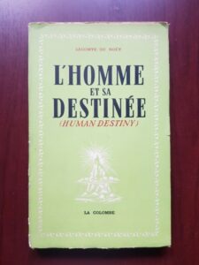 Lecomte du Nouy - L'Homme et sa destinee. Human destiny (1948)