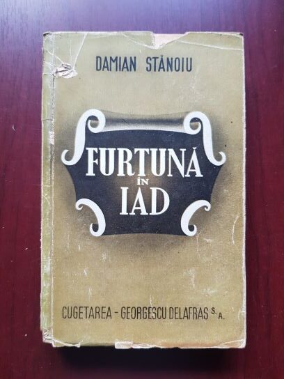 Damian Stanoiu - Furtuna in iad (1944)