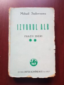 Mihail Sadoveanu - Fratii Jderi, Izvorul alb. Volumul 2 (1943)