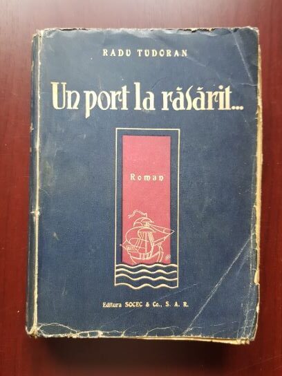 Radu Tudoran - Un port la rasarit (1943)