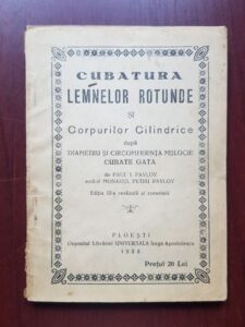 Paul I. Pavlov - Cubatura lemnelor rotunde si corpurilor cilindrice dupa diametru si circomferinta mijlocie (1932)