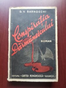 D. V. Barnoschi - Conspiratia Darmanescului (1936, prima editie)