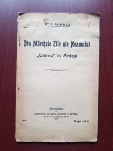 I. Bordea - Din maretele zile ale neamului. "Unirea" in Ardeal (1919)