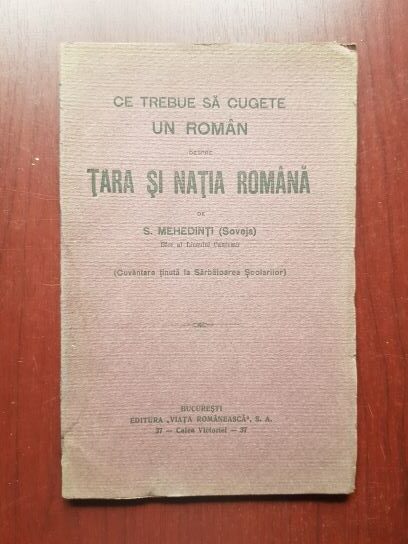 S. Mehedinti (Soveja) - Ce trebuie sa cugete un roman despre tara si natia romana (1921)
