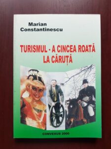 Marian Constantinescu - Turismul, a cincea roata la caruta. 5 ani cu "ziua turistica"