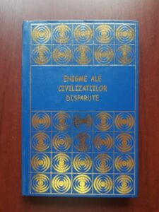 Daniel Schmidt - Enigme ale civilizatiilor disparute