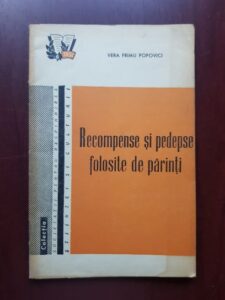 Vera Frimu Popovici - Recompense si pedepse folosite de parinti