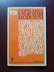 Theodor Balan - Copilaria unor mari muzicieni