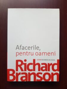 Richard Branson - Afacerile, pentru oameni