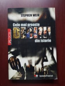 Stephen Weir - Cele mai proaste decizii din istorie