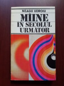 Neagu Udroiu - Maine, in secolul urmator
