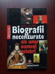 Will Cuppy - Biografii necenzurate ale unor oameni celebri