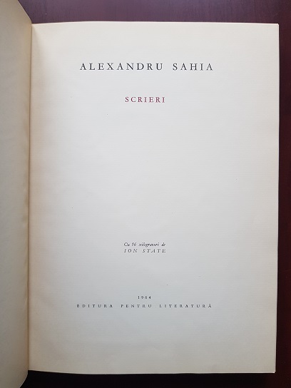 Alexandru Sahia - Scrieri (1964, cu 16 xilogravuri de Ion State) - imagine 2