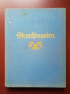 Valdemar Rordam, Ernst Klein, Theodor Caspari, Johannes Ohquist - Skandinavien. Danemark, Schweden, Norwegen, Finnland. Baukunst, Landschaft, Volksleben. Album (1930)