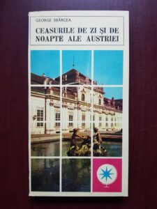George Sbarcea - Ceasurile de zi si de noapte ale Austriei
