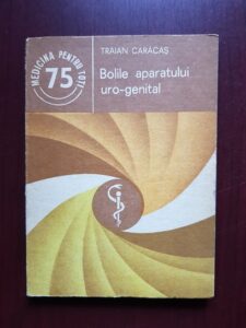 Traian Caracas - Bolile aparatului uro-genital
