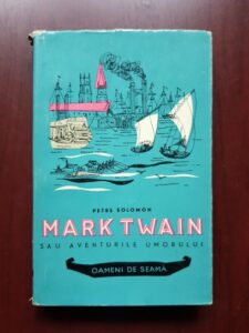 Petre Solomon - Mark Twain sau aventurile umorului