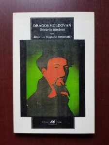 Dragos Moldovanu - Docurile nimanui sau Jirair, o biografie romantata