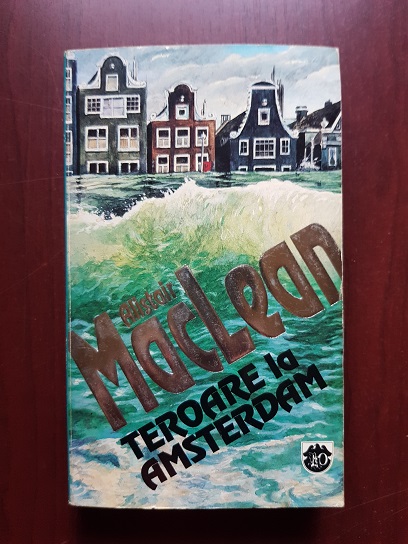 Alistair MacLean - Teroare la Amsterdam