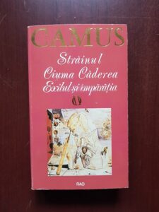 Albert Camus - Strainul. Ciuma. Caderea. Exilul si imparatia