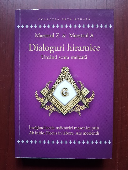 Maestrul Z - Dialoguri hiramice. Urcand scara melcata
