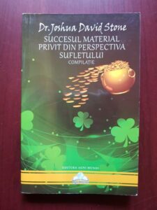 Joshua David Stone - Succesul material privit din perspectiva sufletului
