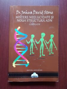 Joshua David Stone - Misterele neelucidate si noua structura ADN