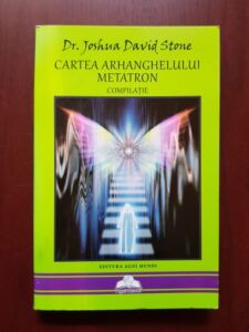 Joshua David Stone - Cartea Arhanghelului Metatron