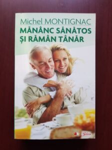 Michel Montignac - Mananc sanatos si raman tanar