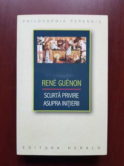 Rene Guenon - Scurta privire asupra initierii