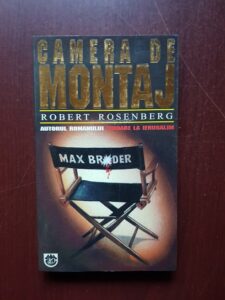Robert Rosenberg - Camera de montaj