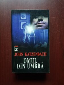 John Katzenbach - Omul din umbra