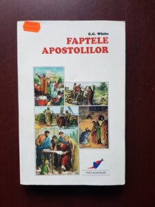 Ellen G. White - Faptele apostolilor