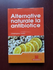Christopher Vasey - Alternative naturale la antibiotice