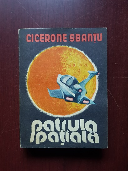 Cicerone Sbantu - Patrula spatiala