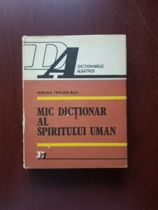 Mircea Traian Biju - Mic dictionar al spiritului uman