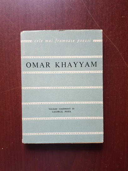 Omar Khayyam - Catrene. Cele mai frumoase poezii