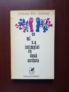 Stefan Augustin Doinas - Ce mi s-a intamplat cu doua cuvinte. Versuri (1972)