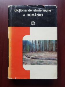 D. M. Pippidi - Dictionar de istorie veche a Romaniei. Paleolitic - sec. X